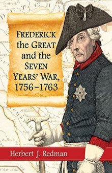 Frederick the Great and the Seven Years’ War 1756-1763