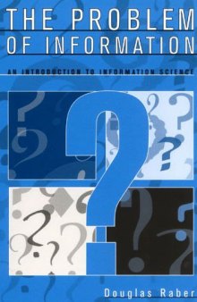 The Problem Of Information: An Introduction To Information Science