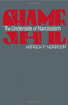 Shame: The Underside of Narcissism