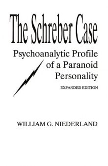 The Schreber Case: Psychoanalytic Profile of A Paranoid Personality