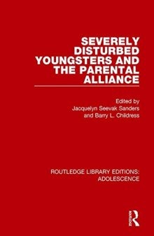 Severely Disturbed Youngsters and the Parental Alliance