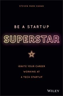 Be a Startup Superstar: Ignite Your Career Working at a Tech Startup