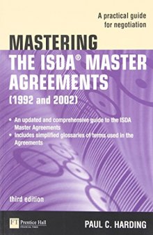 Mastering the ISDA Master Agreements: A Practical Guide for Negotiation