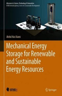 Mechanical Energy Storage For Renewable And Sustainable Energy Resources
