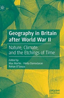 Geography In Britain After World War II: Nature, Climate, And The Etchings Of Time