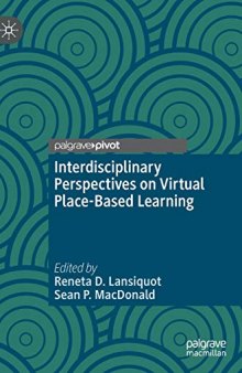 Interdisciplinary Perspectives On Virtual Place-Based Learning