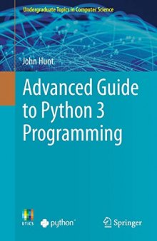 Advanced Guide To Python 3 Programming