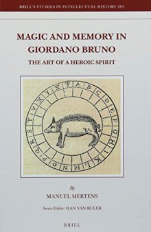 Magic And Memory In Giordano Bruno: The Art Of A Heroic Spirit