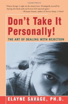 Don’t Take It Personally: The Art of Dealing With Rejection