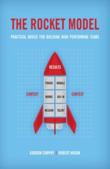 The Rocket Model: Practical Advice for Building High Performing Teams