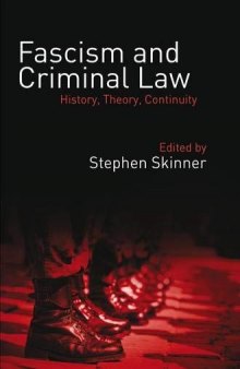 Fascism And Criminal Law: History, Theory, Continuity