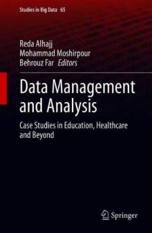 Data Management And Analysis: Case Studies In Education, Healthcare And Beyond