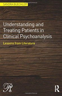 Understanding and Treating Patients in Clinical Psychoanalysis: Lessons from Literature