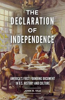 The Declaration Of Independence: America’s First Founding Document In U.S. History And Culture