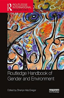 Routledge international handbook of gender and environment
