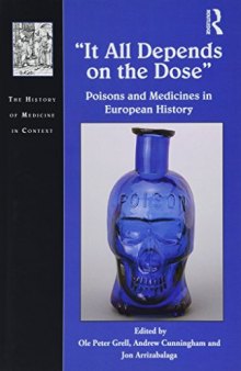 It All Depends On The Dose: Poisons And Medicines In European History