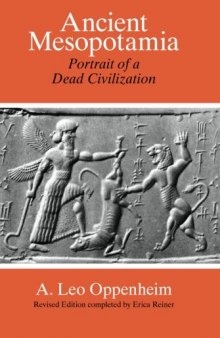 Ancient Mesopotamia: Portrait of a Dead Civilization