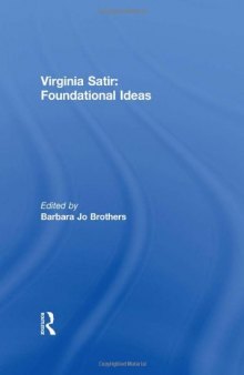 Virginia Satir: Foundational Ideas