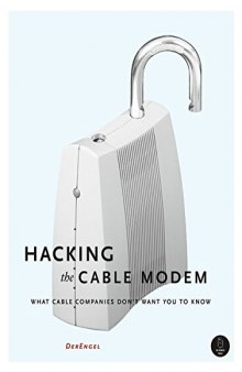 Hacking the Cable Modem: What Cable Companies Don’t Want You to Know