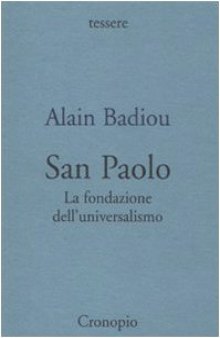 San Paolo. La fondazione dell’universalismo