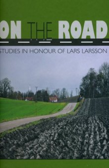 On the Road: Studies in Honour of Lars Larsson