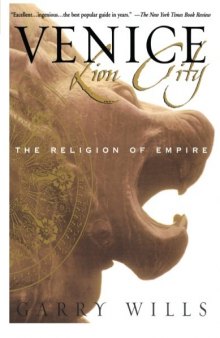 Venice: Lion City: The Religion of Empire