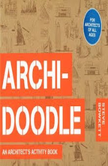 Archi Doodle: An Architects Activity Book