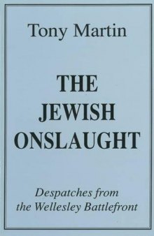 The Jewish Onslaught: Dispatches from the Wellesley Battlefront