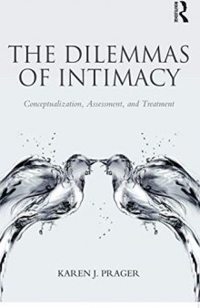 The Dilemmas of Intimacy: Conceptualization, Assessment, and Treatment