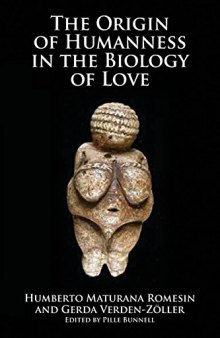 Origin of Humanness in the Biology of Love