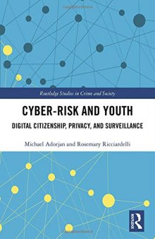 Cyber-Risk And Youth: Digital Citizenship, Privacy And Surveillance