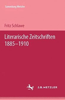 Literarische Zeitschriften. Bd. 1: 1885–1910