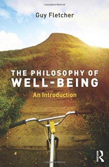 The Philosophy of Well-Being: An Introduction