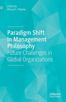 Paradigm Shift In Management Philosophy: Future Challenges In Global Organizations