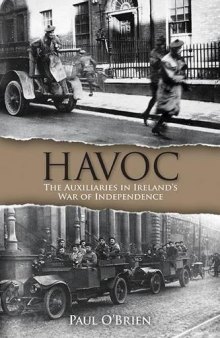 Havoc: The Auxiliaries in Ireland’s War of Independence