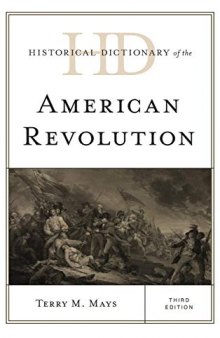 Historical Dictionary of the American Revolution