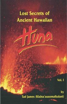 Lost secrets of ancient Hawaiian huna - I
