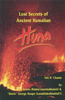 Lost secrets of ancient Hawaiian huna -II