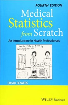 Medical Statistics From Scratch: An Introduction For Health Professionals