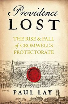 Providence Lost: The Rise and Fall of the English Republic