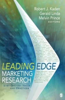 Leading Edge Marketing Research: 21st Century Tools And Ideas