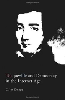 Tocqueville And Democracy In The Internet Age