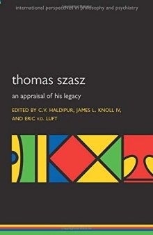 Thomas Szasz: An Appraisal Of His Legacy