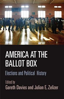 America at the Ballot Box: Elections and Political History