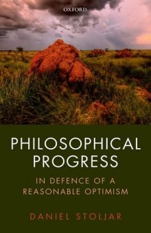 Philosophical Progress: In Defence Of A Reasonable Optimism