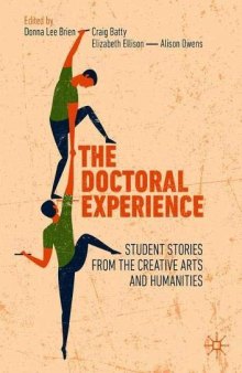 The Doctoral Experience: Student Stories From The Creative Arts And Humanities