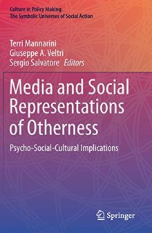 Media And Social Representations Of Otherness: Psycho-Social-Cultural Implications