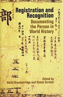 Registration and Recognition: Documenting the Person in World History
