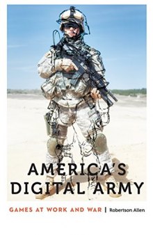 America’s Digital Army: Games At Work And War