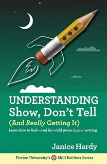 Understanding Show, Don’t Tell: And Really Getting It